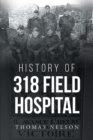 History of 318 Field Hospital - eBook
