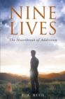 Nine Lives: The Heartbreak of Addiction - eBook