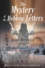 The Mystery of the Hebrew Letters : Jesus Revealed - eBook