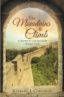 Our Mountains to Climb: A Journey of Love and Faith Through Trials - eBook