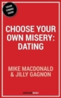 Choose Your Own Misery: Dating : Dating - Book