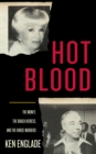 Hot Blood : The Money, the Brach Heiress, and the Horse Murders - eBook