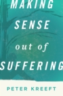 Making Sense Out of Suffering - eBook
