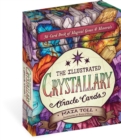 The Illustrated Crystallary Oracle Cards : 36-Card Deck of Magical Gems & Minerals - Book