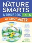 Nature Smarts Workbook: All about Water (Ages 4-6) - Book