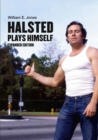 Halsted Plays Himself : Revised and Expanded Edition - Book