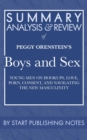 Summary, Analysis, and Review of Peggy Orenstein's Boys And Sex : Young Men on Hookups, Love, Porn, Consent, and Navigating the New Masculinity - eBook