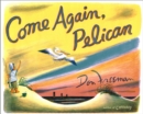 Come Again, Pelican - eBook