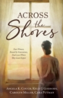 Across the Shores : Four Women, Bound by Generations, Find Love Where They Least Expect - eBook