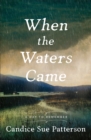 When the Waters Came - eBook