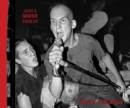 Just A Minor Threat : The Minor Threat Photographs of Glen E. Friedman - Book