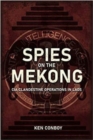 Spies on the Mekong: CIA Clandestine Operations in Laos - Book