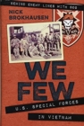 We Few : U.S. Special Forces in Vietnam - Book