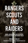 Rangers, Scouts, and Raiders : Origin, Organization, and Operations of Selected Special Operations Forces - eBook