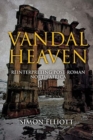 Vandal Heaven : Reinterpreting Post-Roman North Africa - Book