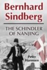 Bernhard Sindberg : The Schindler of Nanjing - Book