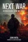 Next War : Reimagining How We Fight - Book