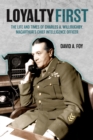 Loyalty First : The Life and Times of Charles A. Willoughby, MacArthur's Chief Intelligence Officer - eBook
