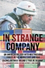 In Strange Company : An American Soldier with Multinational Forces in the Middle East and Iraq - Book