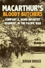 Macarthur'S Bloody Butchers : Company G, 163rd Infantry Regiment, in the Pacific War - Book