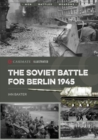 The Soviet Battle for Berlin, 1945 - Book