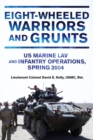 EightWheeled Warriors and Grunts : US Marine LAV and Infantry Operations, Spring 2004 - Book