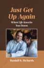 Just Get Up Again : When Life Knocks You Down - eBook