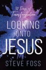 Looking Unto Jesus - eBook