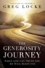 The Generosity Journey : When God Can Trust You He Will Bless You - eBook