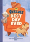 The Rescues Best Day Ever (The Rescues # 2) - Book