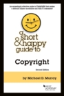 Murray's A Short & Happy Guide to Copyright - Book