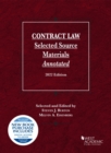 Contract Law : Selected Source Materials Annotated, 2022 Edition - Book