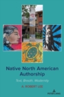 Native North American Authorship : Text, Breath, Modernity - Book
