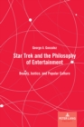 Star Trek and the Philosophy of Entertainment : Beauty, Justice, and Popular Culture - Book