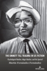 The Emmett Till Trauma in US Fiction : Psychological Realism, Magic Realism, and the Spectral - Book