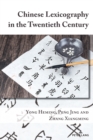 Chinese Lexicography in the Twentieth Century - Book