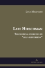 Late Hirschman : Theoretical exercises in “self-subversion” - Book