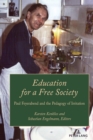 Education for a Free Society : Paul Feyerabend and the Pedagogy of Irritation - eBook