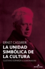 Ernst Cassirer : La Unidad Simbolica de la Cultura - Book