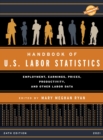 Handbook of U.S. Labor Statistics 2021 : Employment, Earnings, Prices, Productivity, and Other Labor Data - eBook