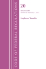 Code of Federal Regulations, Title 20 Employee Benefits 1-399, 2022 - Book