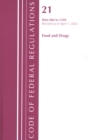 Code of Federal Regulations, Title 21 Food and Drugs 800 - 1299, 2022 - Book