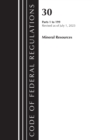 Code of Federal Regulations, Title 30 Mineral Resources 1-199, Revised as of July 1, 2023 - Book