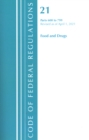 Code of Federal Regulations, Title 21 Food and Drugs 600-799, Revised as of April 1, 2021 - Book