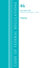 Code of Federal Regulations, Title 46 Shipping 200-499, Revised as of October 1, 2021 - Book