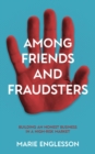 Among Friends and Fraudsters : Building an Honest Business in a High-risk Market - eBook