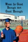 When is Good Enough not Good Enough - eBook