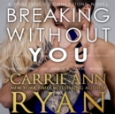 Breaking Without You - eAudiobook
