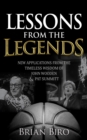 Lessons from the Legends : New Applications from the Timeless Wisdom of John Wooden and Pat Summitt - eBook
