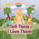 Tell Them I Love Them - eBook